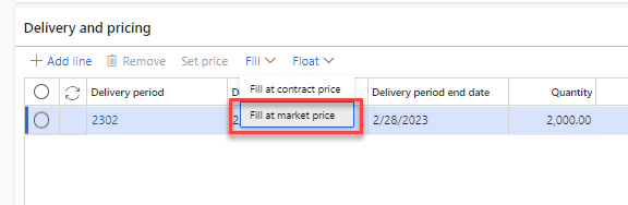Delivery and pricing screen is shown in D365 Finance and Operations. The dropdown for "Fill" is open. "Fill at market price" in the dropdown menu is circled in red.
